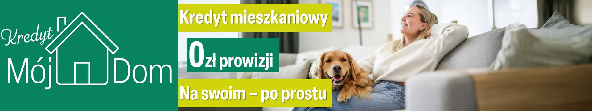 Kredyt MÓJ DOM
