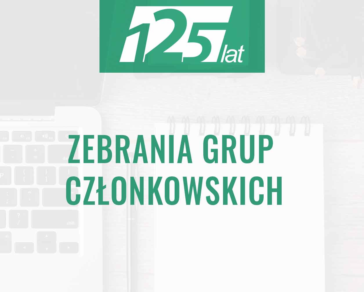 Zebrania Grup Członkowskich w 2022 roku.
