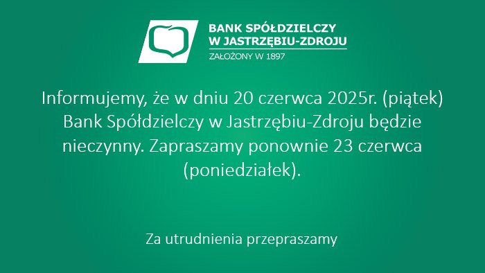Praca Banku w dniu 20 czerwca 2025r.