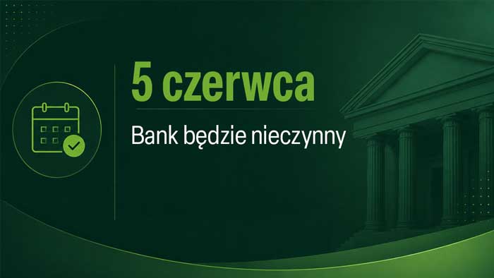 Informacja o pracy Banku w dniu 5 czerwca