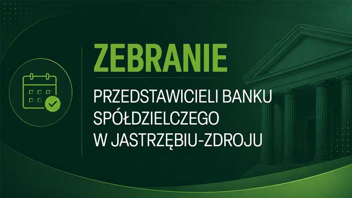 Zawiadomienie o Zebraniu Przedstawicieli Banku Spółdzielczego w Jastrzębiu-Zdroju