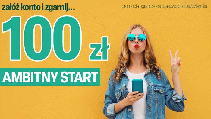 100 zł na dobry start!